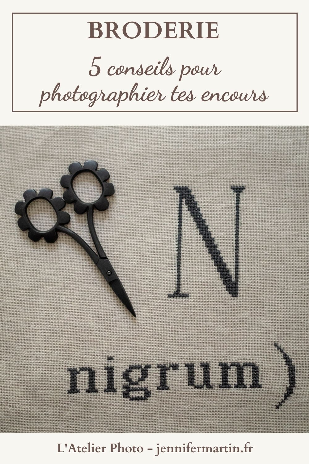 Broderie - 5 conseils pour photographier tes encours L'Atelier Photo | Broderie - 5 conseils pour photographier tes encours