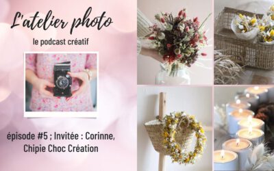 Le podcast L’Atelier Photo – Episode 5