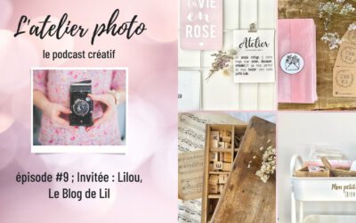 Podcast #9 – Le Blog de Lil