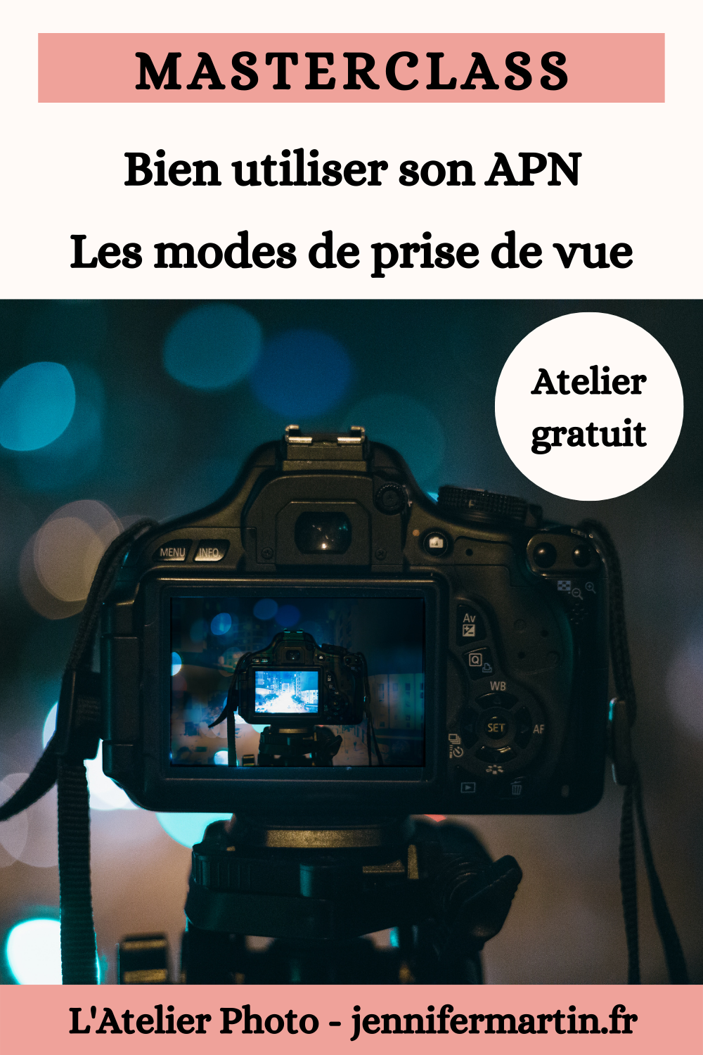 Les Lives de l'Atelier Photo | Les modes de prise de vue
