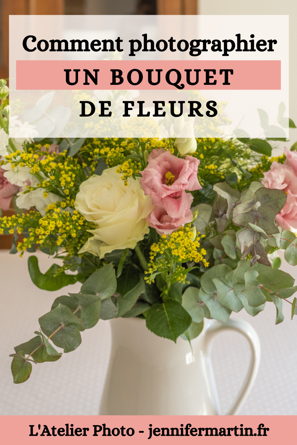 L'Atelier Photo | Comment photographier un bouquet de fleurs