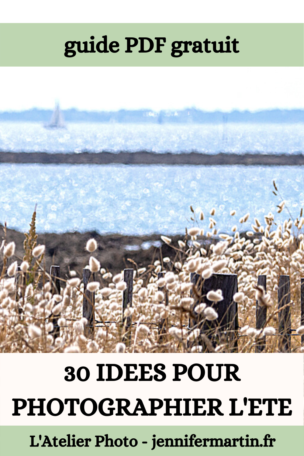 guide PDF gratuit : 30 idées pour photographier l'été guide PDF gratuit : 30 idées pour photographier l'été