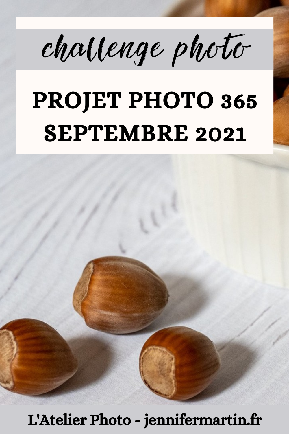 L'Atelier Photo | Projet 365 - Septembre 2021