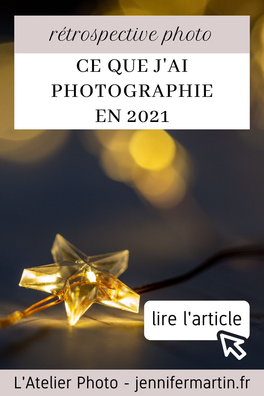 L'Atelier Photo | Rétrospective 2021